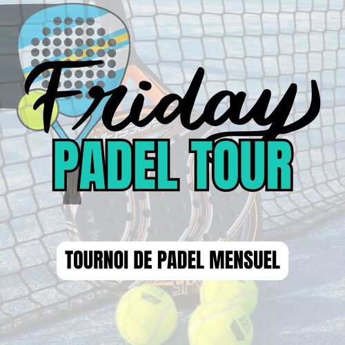 Événement Friday Padel Tour #1 - 2025