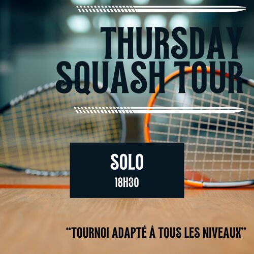 Événement Thursday Squash Tour #4