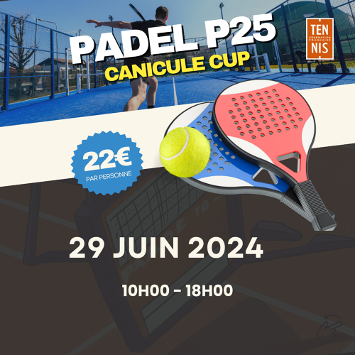 Événement P25 - Padel Canicule Cup